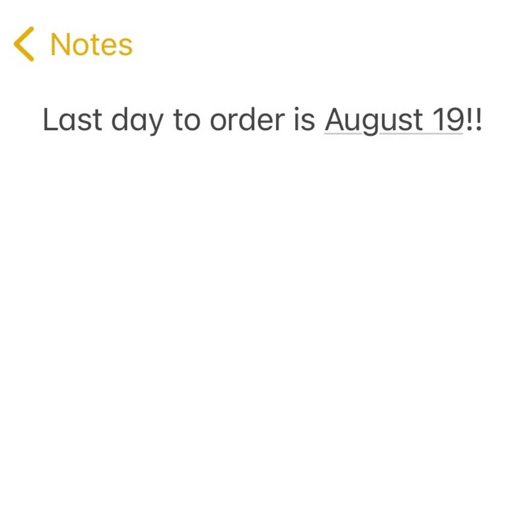 Last day to order until October is August 19th!